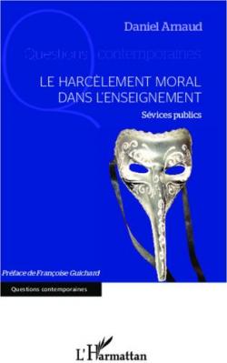 Le harclement moral dans l'enseignement par Daniel Arnaud (II)