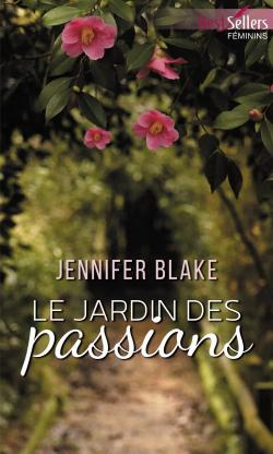 Le jardin des passions par Jennifer Blake