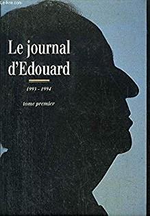 Le journal d'Edouard. Tome 1 : 1993-1994 par Edouard Balladur