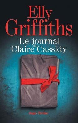 Le journal de Claire Cassidy par Elly Griffiths