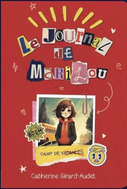 Le journal de Marilou, tome 1 - Camp de vacances par Catherine Girard-Audet