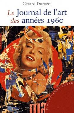 Le Journal de l'art des annes 1960 par Grard Durozoi