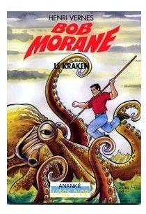 Bob Morane, tome 210 : Le kraken par Henri Vernes