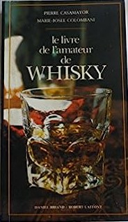 Le livre de l'amateur de whisky par Pierre Casamayor