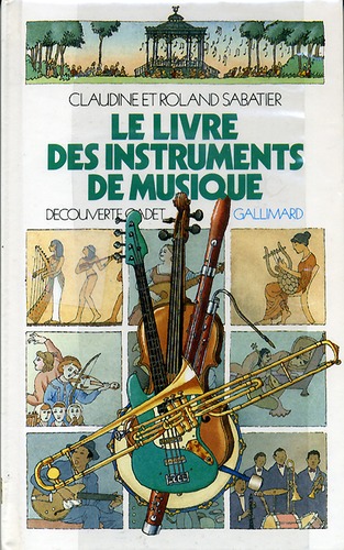Le livre des instruments de musique par Sabatier
