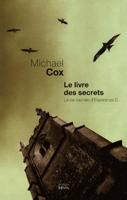 Le livre des secrets : La vie cache d'Esperanza Gorst par Michael Cox