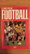 Le livre d'or du football. 1983 par Charles Bitry