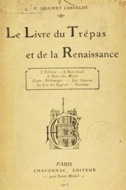 Le livre du trpas et de la Renaissance par Franois Jollivet-Castelot
