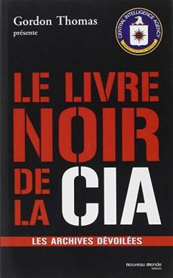 Le livre noir de la CIA par Yvonnick Denol