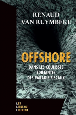 Le livre noir des paradis fiscaux par Renaud Van Ruymbeke