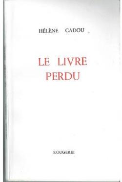 Le livre perdu par Hlne Cadou
