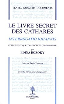Le livre secret des cathares par Edina Bozoky