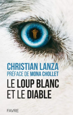 Le loup blanc et le diable par Christian Lanza
