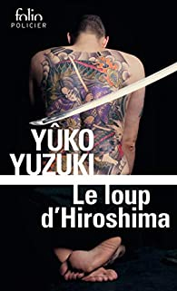 Le loup d'Hiroshima par Yko Yuzuki