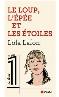 Le loup, l'pe et les toiles par Lola Lafon
