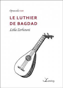 Le luthier de Bagdad par Lela Zerhouni