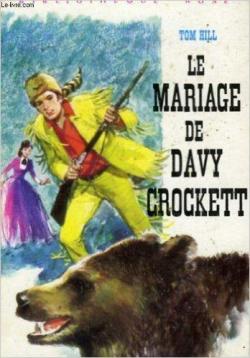 Le mariage de Davy Crockett par Tom Hill