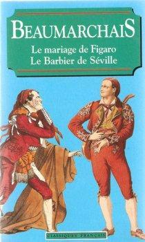 Le mariage de Figaro ; Le barbier de Séville par Beaumarchais