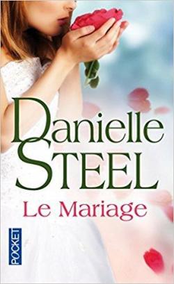 Le mariage par Danielle Steel