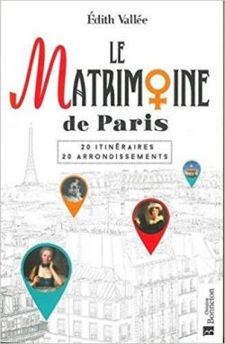 Le matrimoine de Paris par Edith Valle