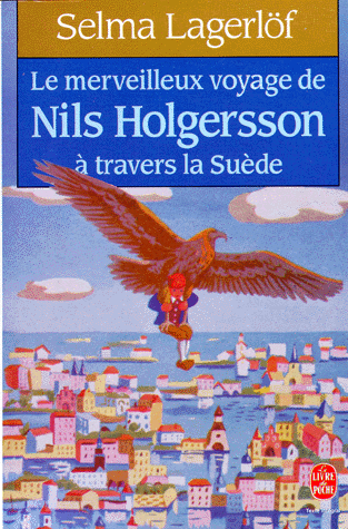 Le merveilleux voyage de Nils Holgersson à travers la Suède par Lagerlöf