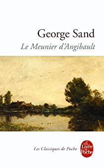 Le meunier d\'Angibault par George Sand
