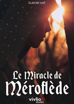 Le miracle de Mroflde par Aurore Ka