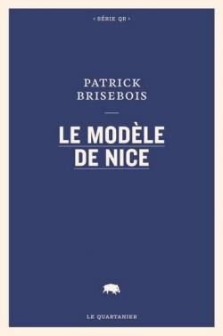 Le modle de Nice par Patrick Brisebois