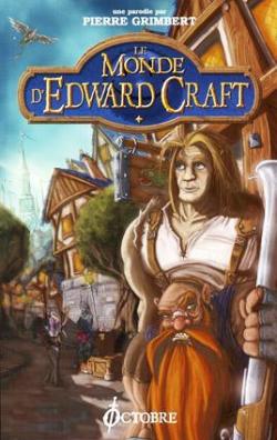 Le monde d'Edward Craft, Niveau 1 : Les Bas de Larguevent par Pierre Grimbert