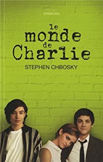 Le monde de Charlie par Stephen Chbosky