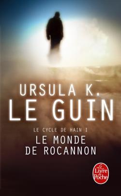 Le Cycle de Hain, tome 1 : Le monde de Rocannon par Ursula K. Le Guin