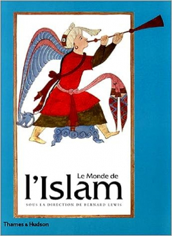 Le monde de l'islam par Bernard Lewis