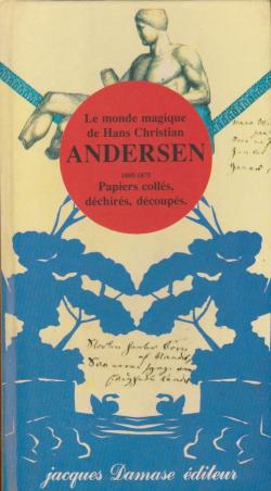 Le monde magique de Hans Christian Andersen 1805-1875 par Hans Christian Andersen