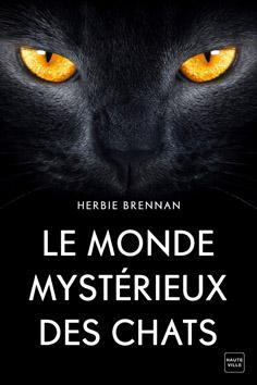 Le monde mystrieux des chats par James Herbert Brennan