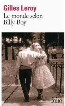Le monde selon Billy Boy par Gilles Leroy