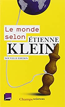 Le monde selon Etienne Klein par Étienne Klein