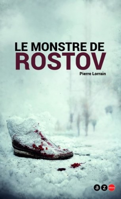 Le monstre de Rostov par Pierre Lorrain