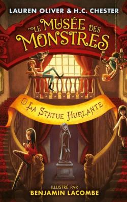 Le muse des monstres, tome 2 : La statue hurlante par Lauren Oliver