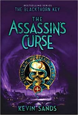 Le mystre Blackthorn, tome 3 : The Assassin's Curse par Kevin Sands