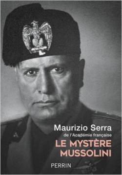 Le mystère Mussolini par Serra