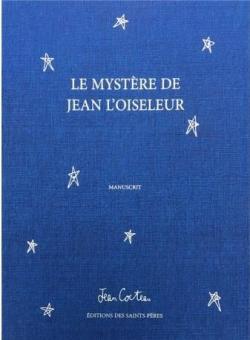 Le mystre de Jean l\'oiseleur par Jean Cocteau