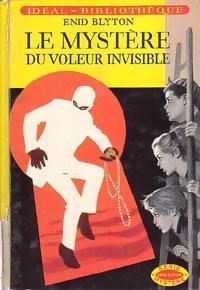 Les Cinq Dtectives, tome 7 : Le mystre du voleur invisible par Enid Blyton