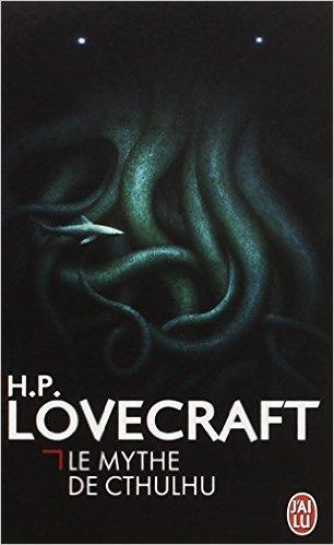 Le mythe de Cthulhu par Lovecraft