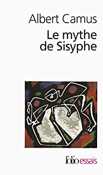 Le mythe de Sisyphe par Albert Camus