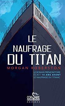 Le Naufrage de Titan par Morgan Robertson