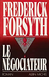 Le ngociateur par Frederick Forsyth