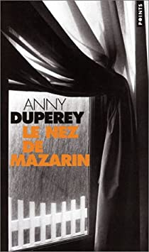Le nez de Mazarin par Anny Duperey
