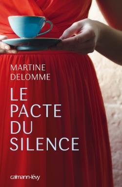 Le pacte du silence par Martine Delomme
