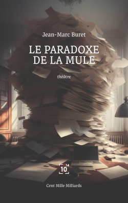 Le paradoxe de la mule par Jean-Marc Buret