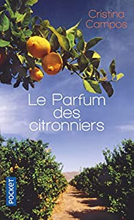 Le parfum des citronniers par Cristina Campos